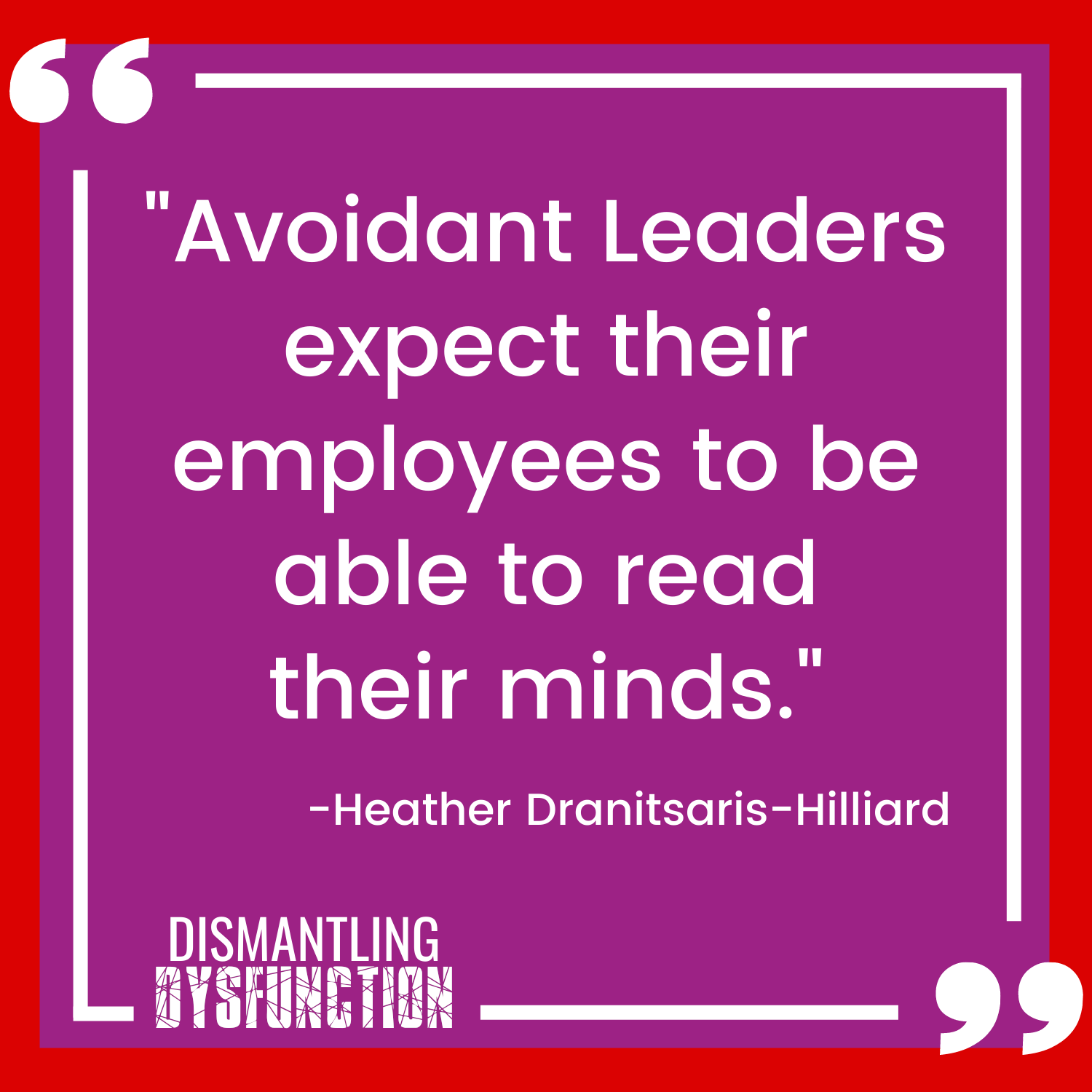 As autocratic leaders need to be in control, they make their people into minions and then complain about them - Heather Dranitsaris-Hilliard quote