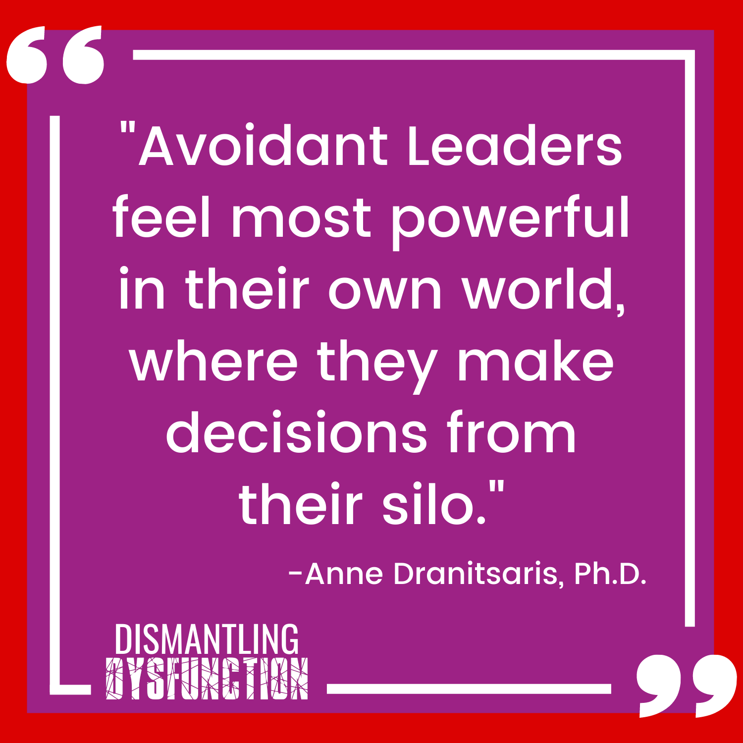 Directive leadership behavior that has no emotional charge to it is not autocratic - Anne Dranitsaris quote