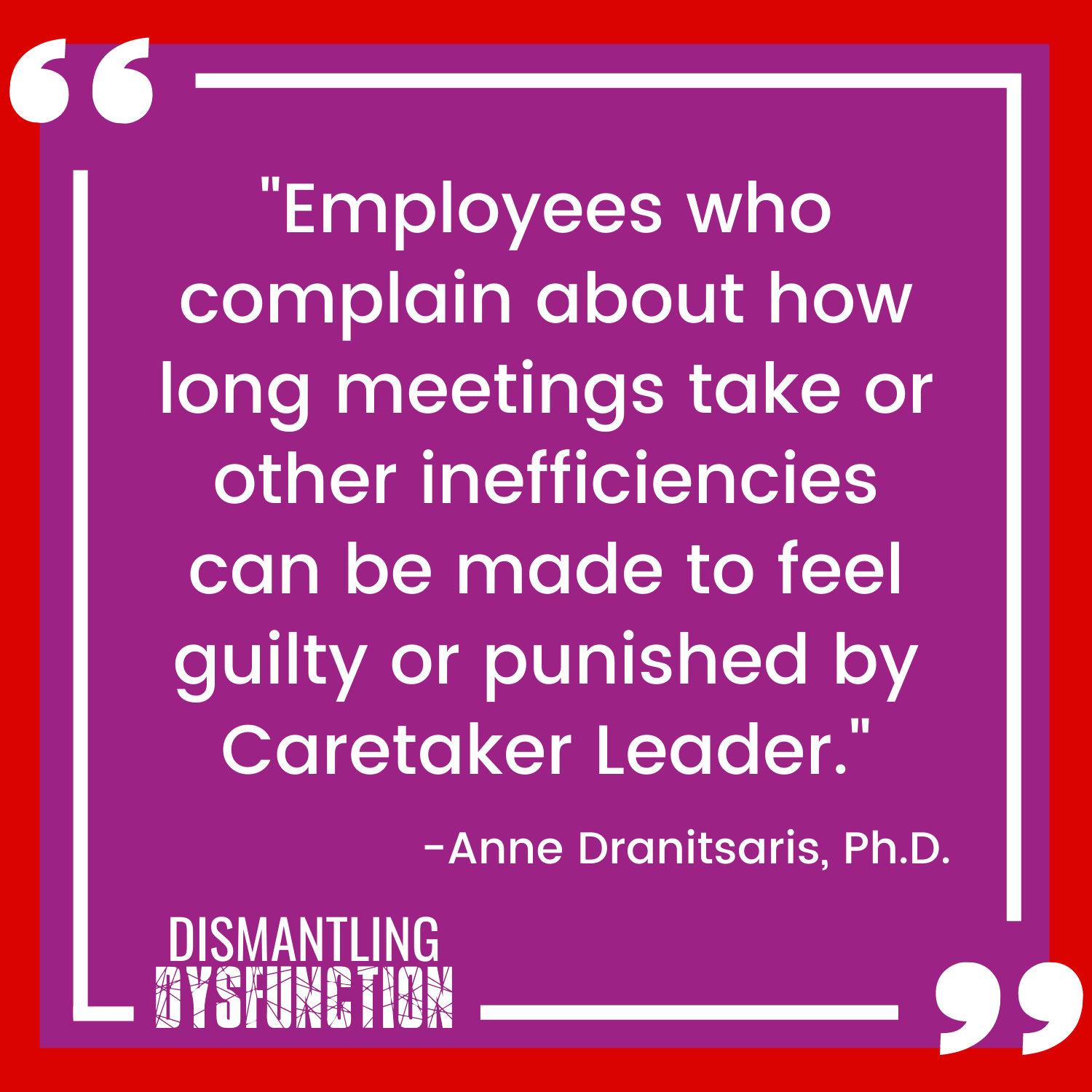 Directive leadership behavior that has no emotional charge to it is not autocratic - Anne Dranitsaris quote