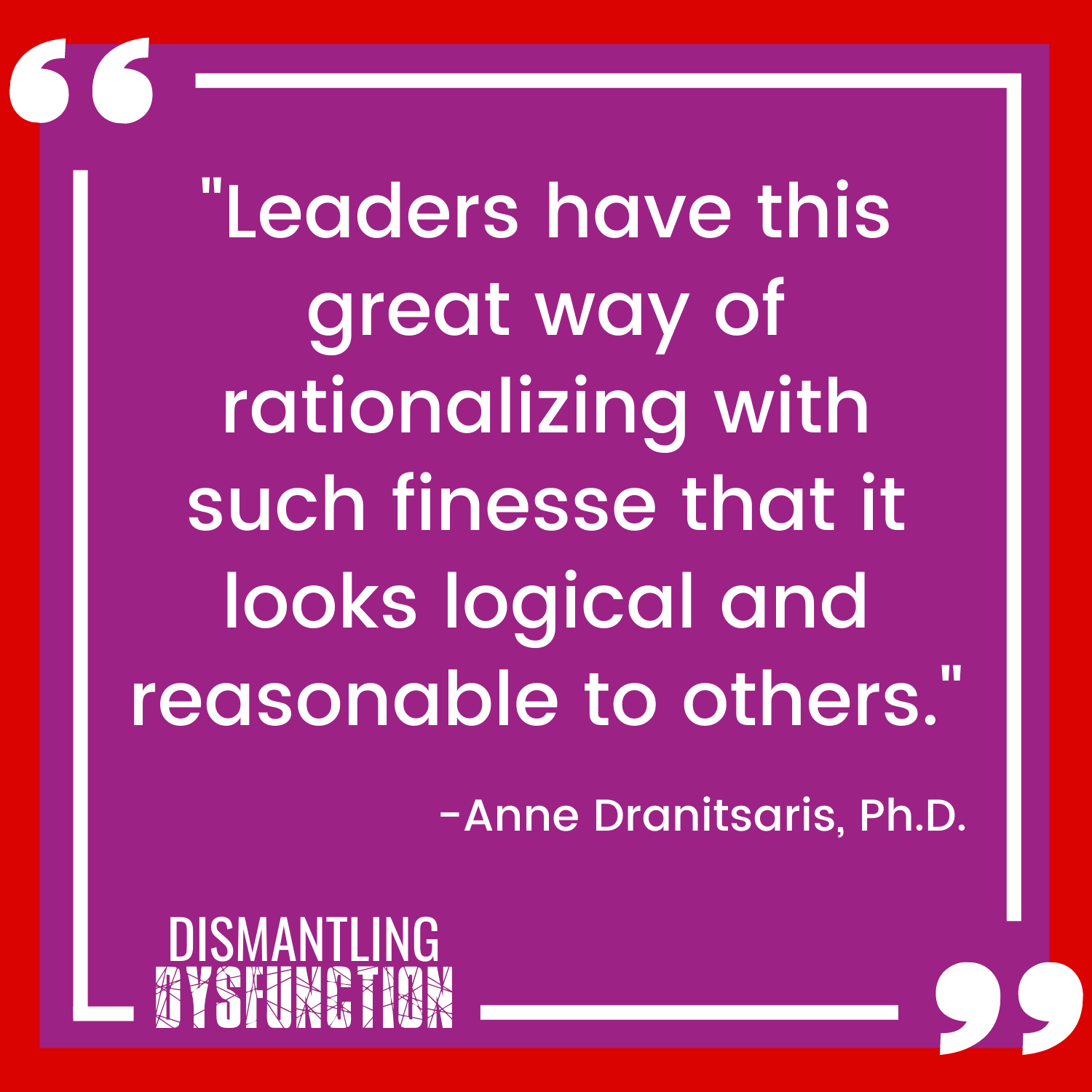 episode 18 - quote tile 4 - "Leaders need to watch that they aren't being pulled into the position  of rescuer when interacting with employees."