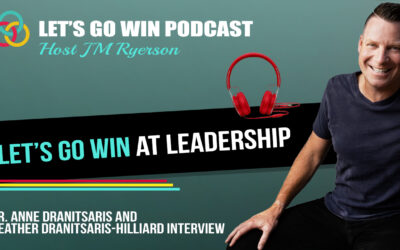 Let’s Go Win | Episode 203: Let’s Go Win At Leadership