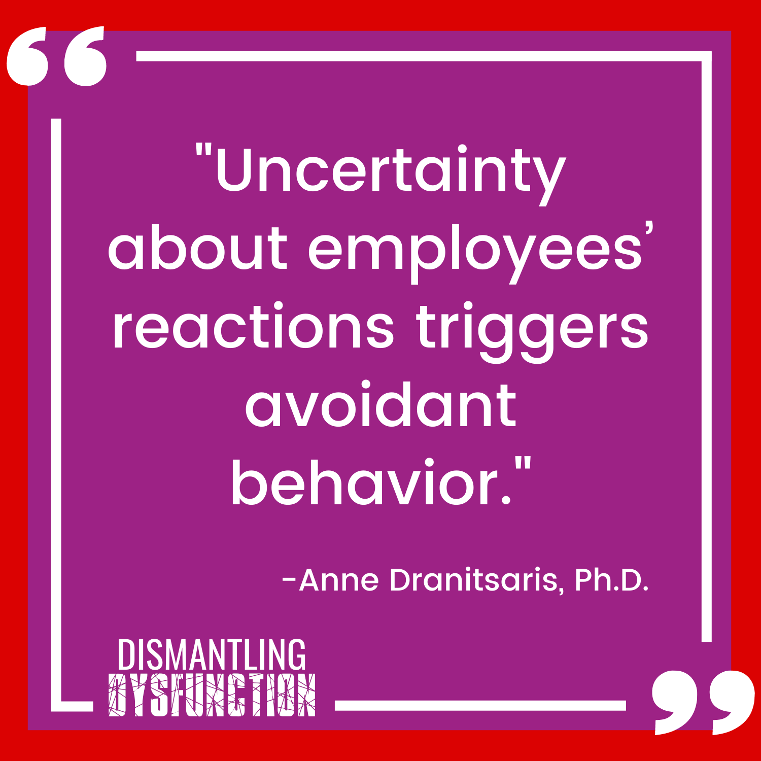 episode 18 - quote tile 4 - "Leaders need to watch that they aren't being pulled into the position  of rescuer when interacting with employees."