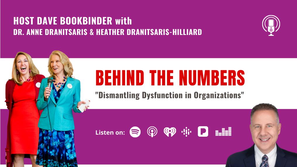 Behind the Numbers – RVN TV | Episode: Dismantling Dysfunction in Organizations