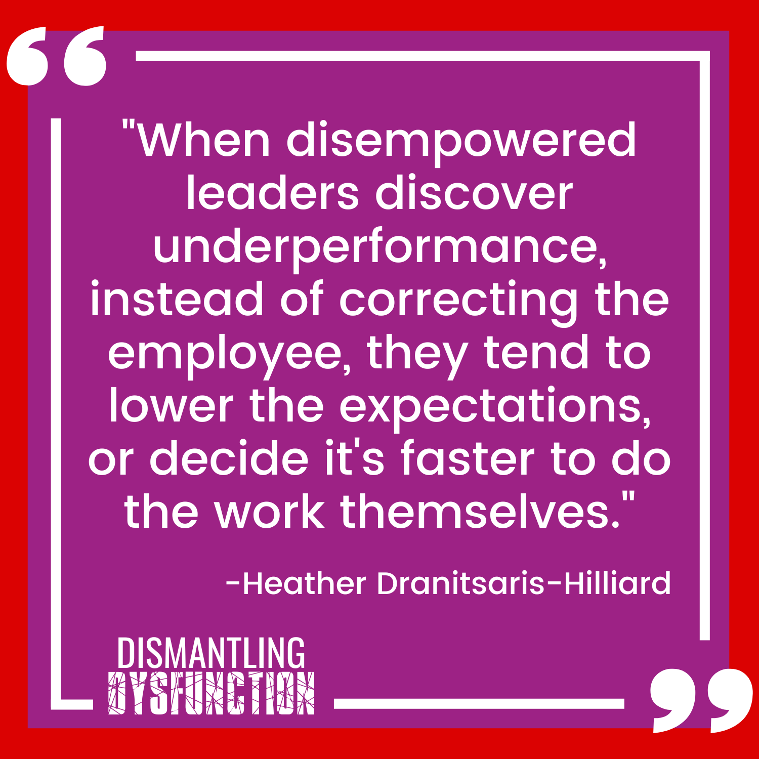 episode 18 quote tile 3 - "Self-disempowerment starts from within. Leaders need to recognize when they are keeping their self-esteem low."