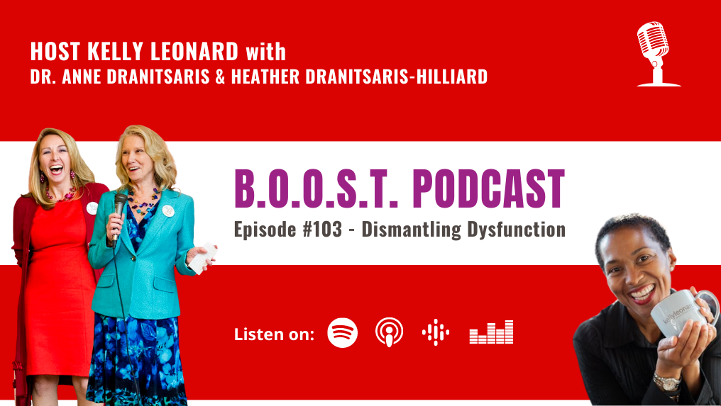B.O.O.S.T. Podcast | Episode 103: Dismantling Dysfunction