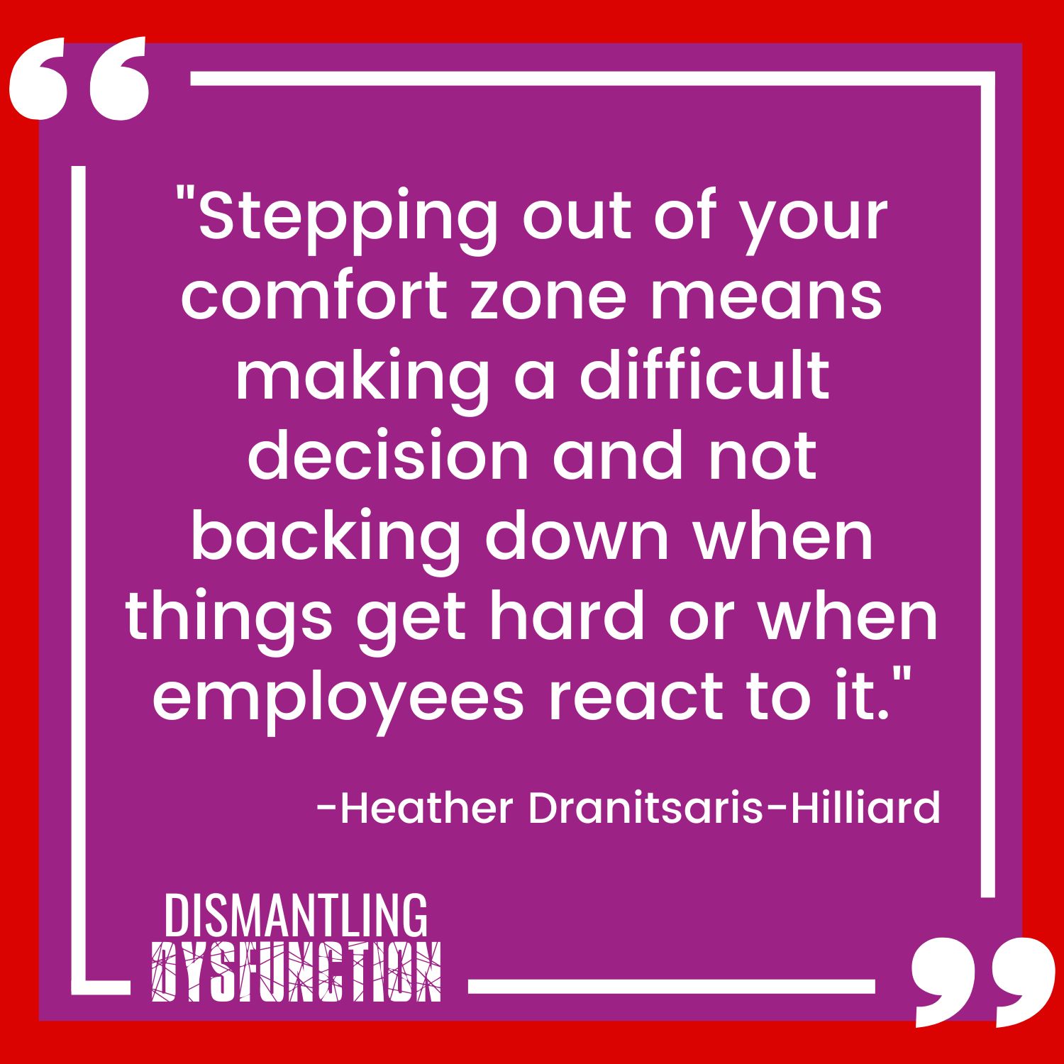 episode 18 - quote tile 4 - "Leaders need to watch that they aren't being pulled into the position  of rescuer when interacting with employees."