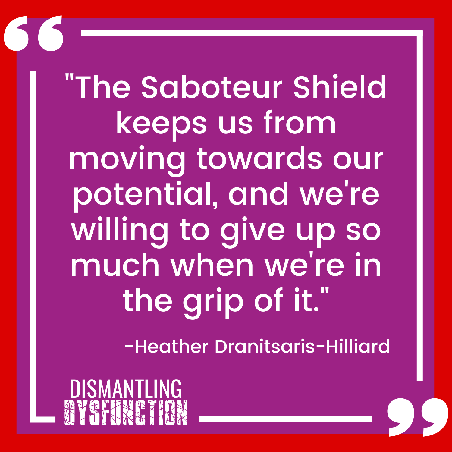 episode 18 quote tile 2 - "When acting from the Victim Leadership Persona, our power and sense of personal agency is taken away by seeing situations through a  lens of helplessness."