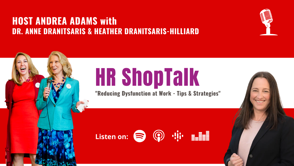 HR ShopTalk | Episode: Reducing Dysfunction at Work – Tips & Strategies