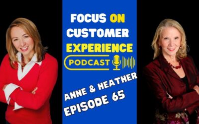 Focus On Customer Experience | Episode 65: Leadership and Organizational Transformation with Heather and Anne