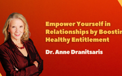 Empower Yourself in Relationships by Boosting Healthy Entitlement