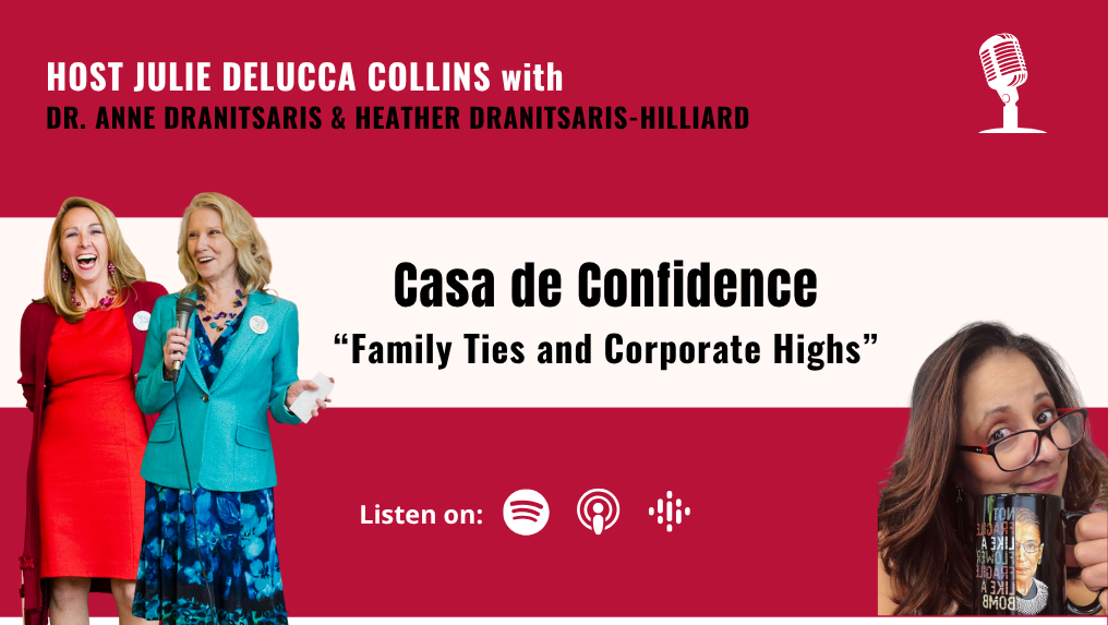 Casa De Confidence Podcast | Family Ties and Corporate Highs